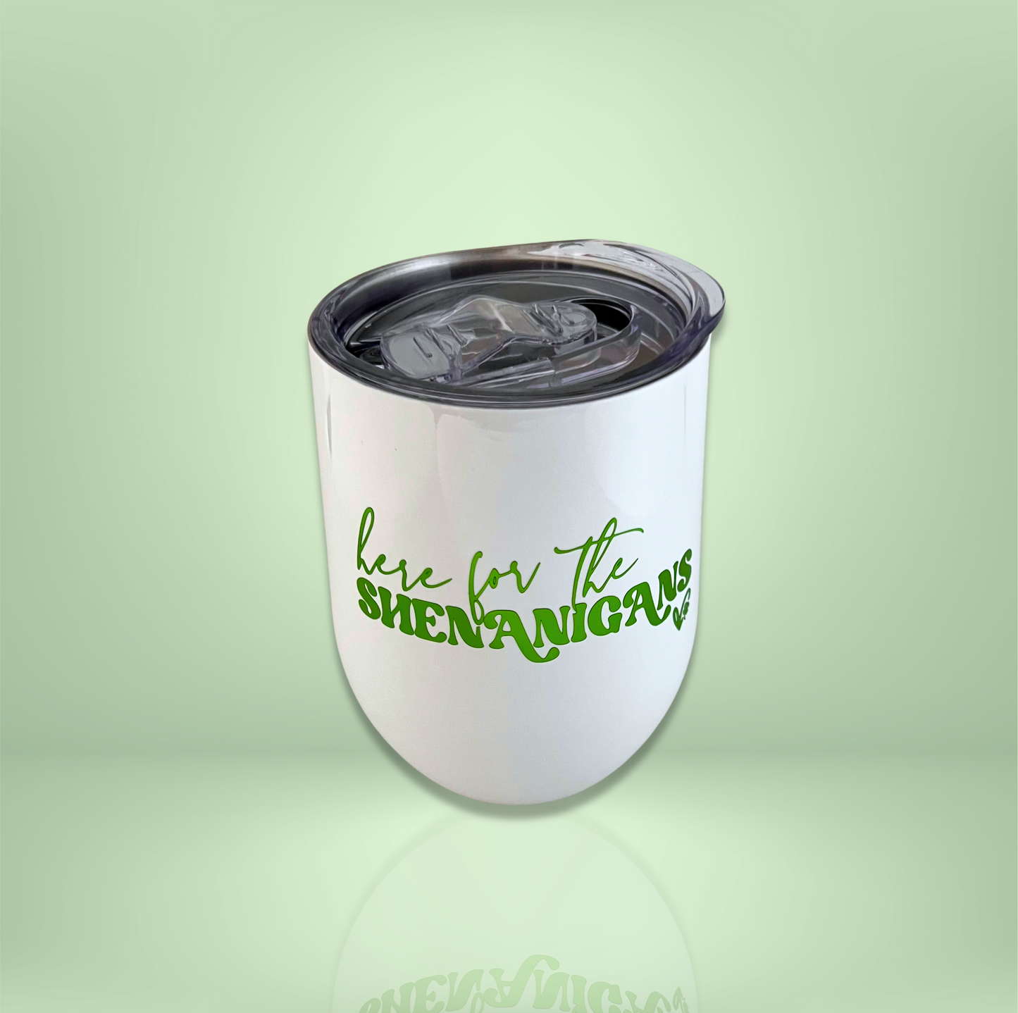 Here for the Shenanigans